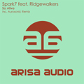 Spark7 feat. Ridgewalkers - So Alive